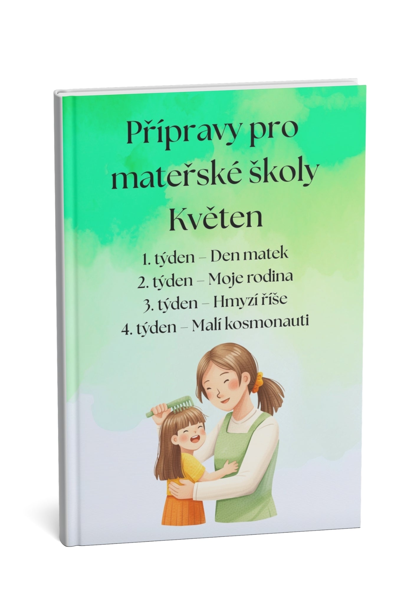 Přípravy pro mateřské školy: Květen