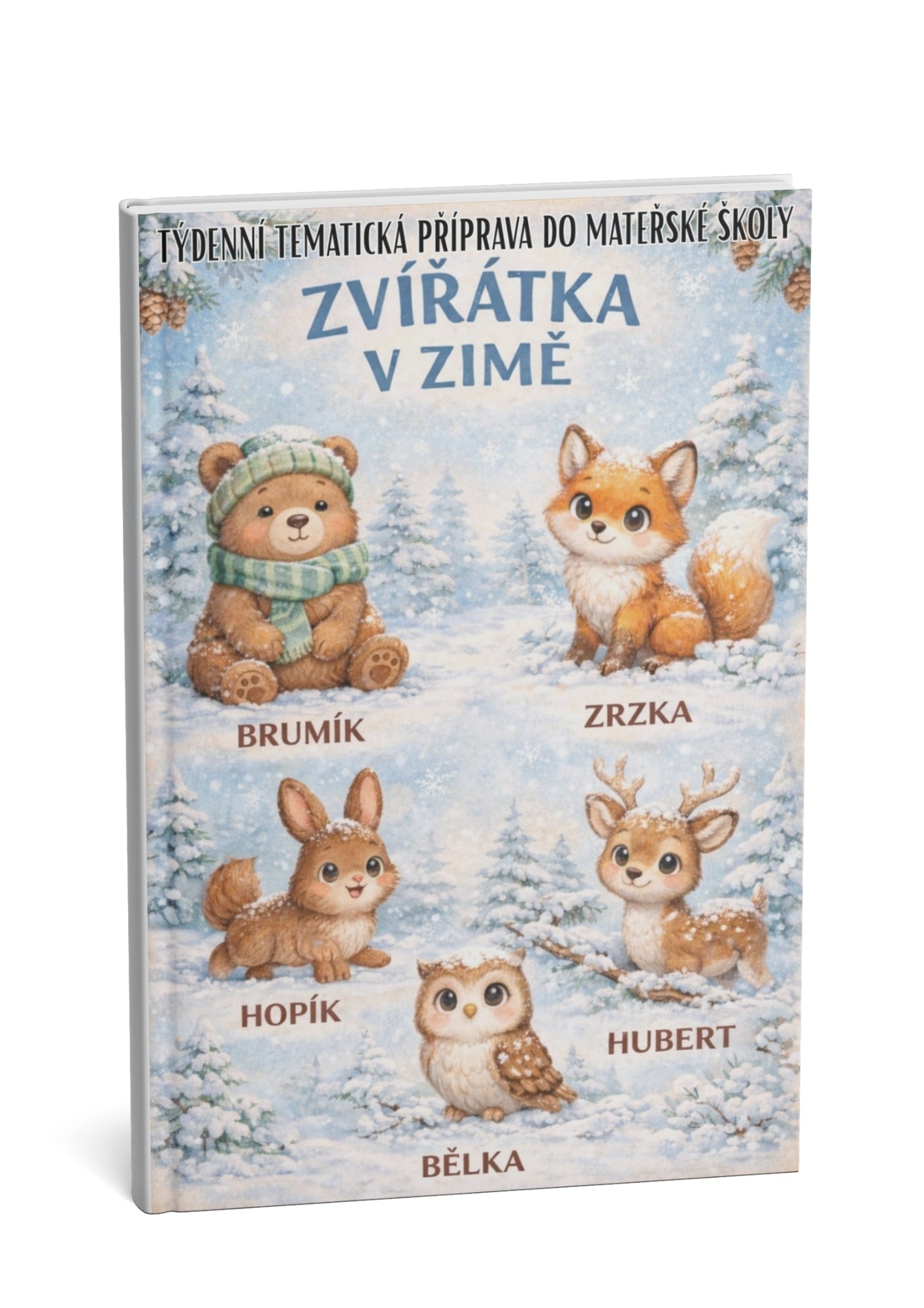 Týdenní tematická příprava do MŠ: Zvířátka v zimě