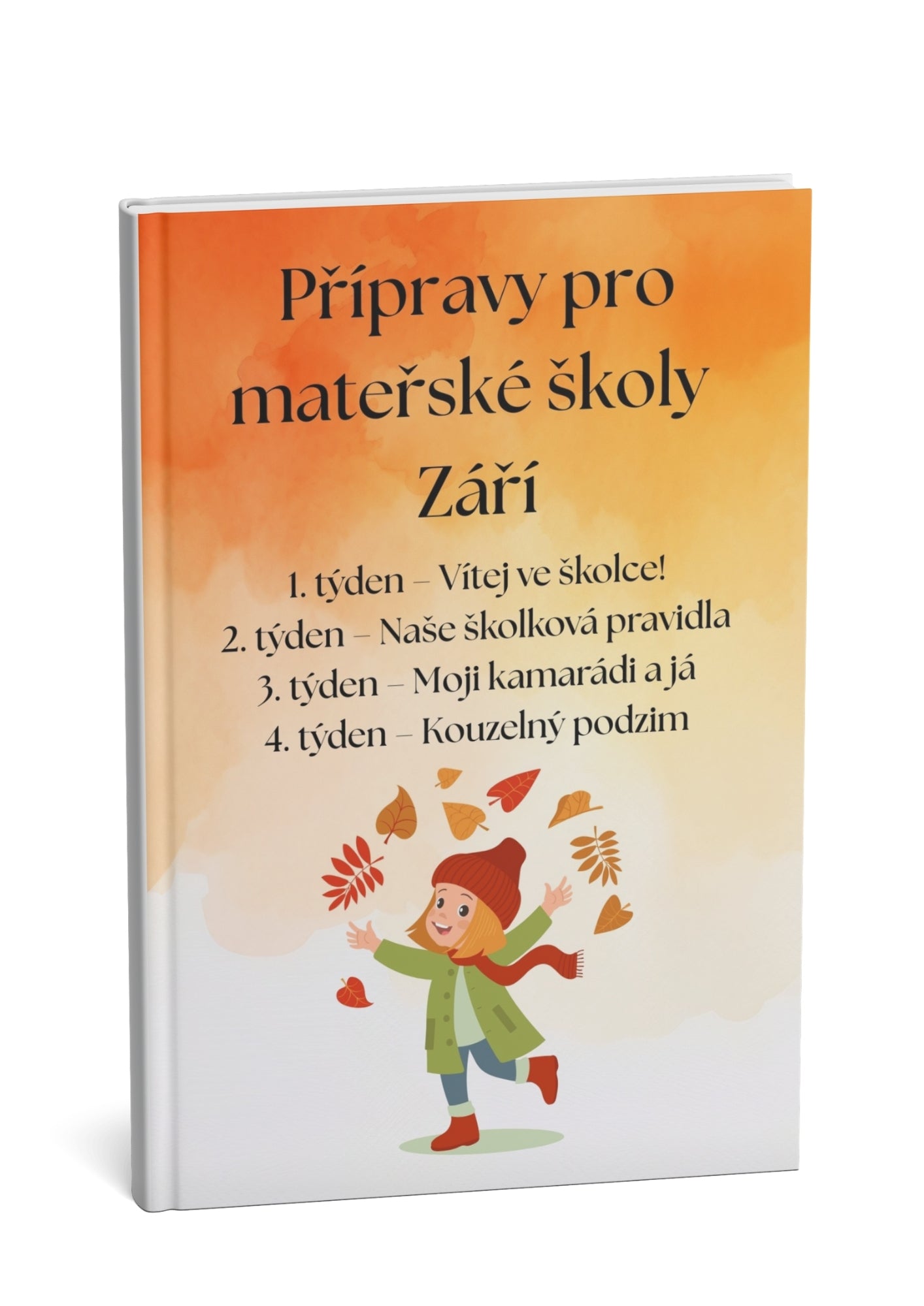 Přípravy pro mateřské školy: Září