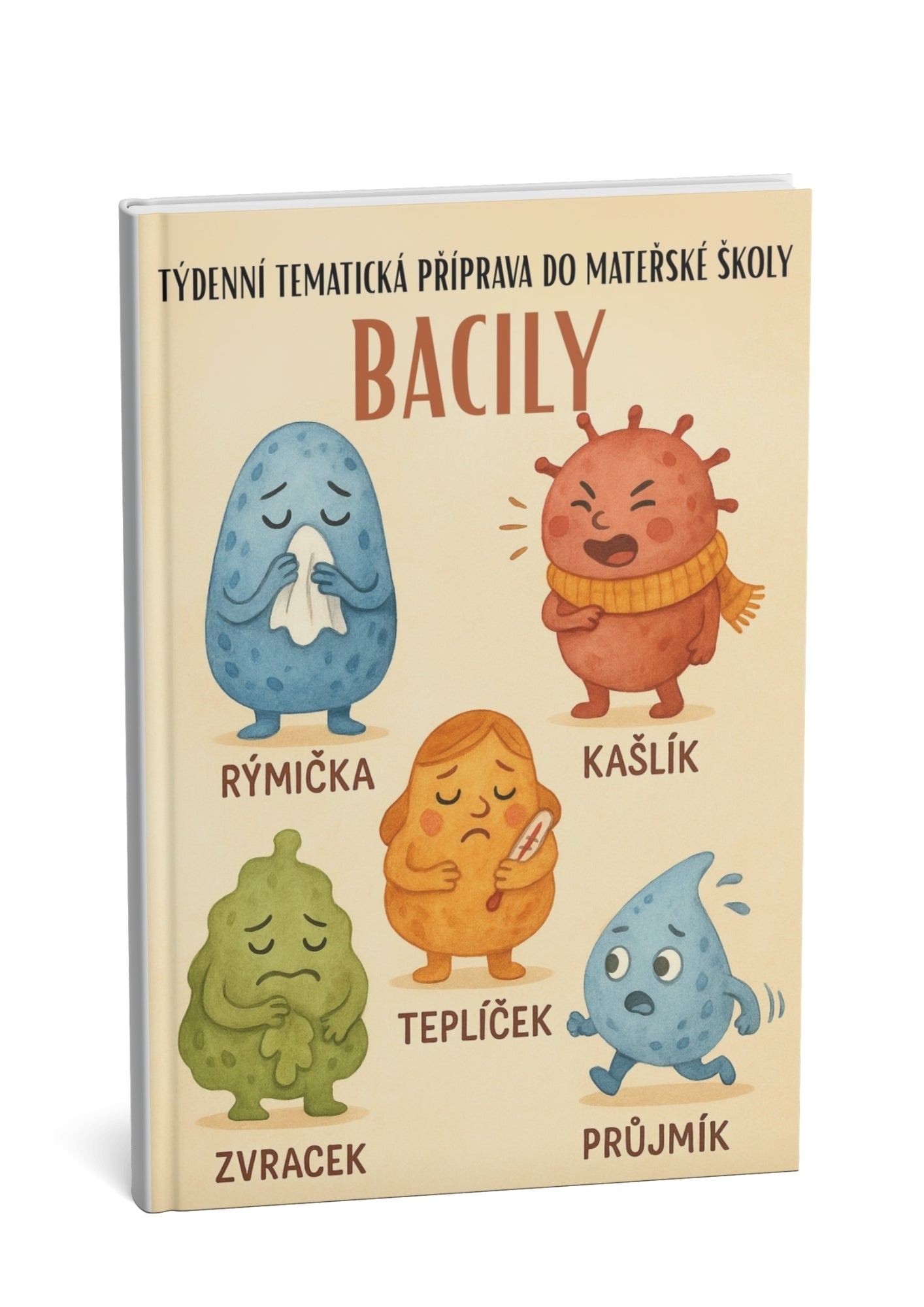 Týdenní tematická příprava do MŠ: Bacily