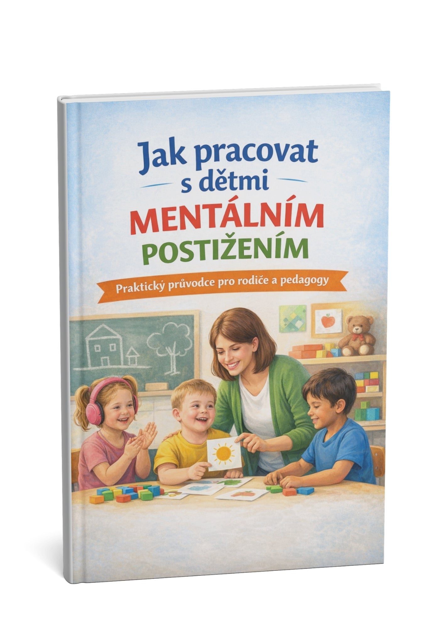 Jak pracovat s dětmi s mentálním postižením