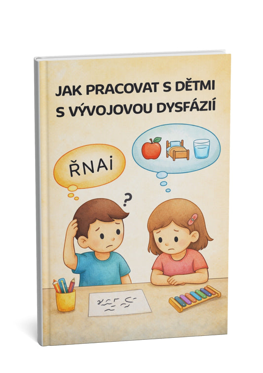Jak pracovat s dětmi s vývojovou dysfázií
