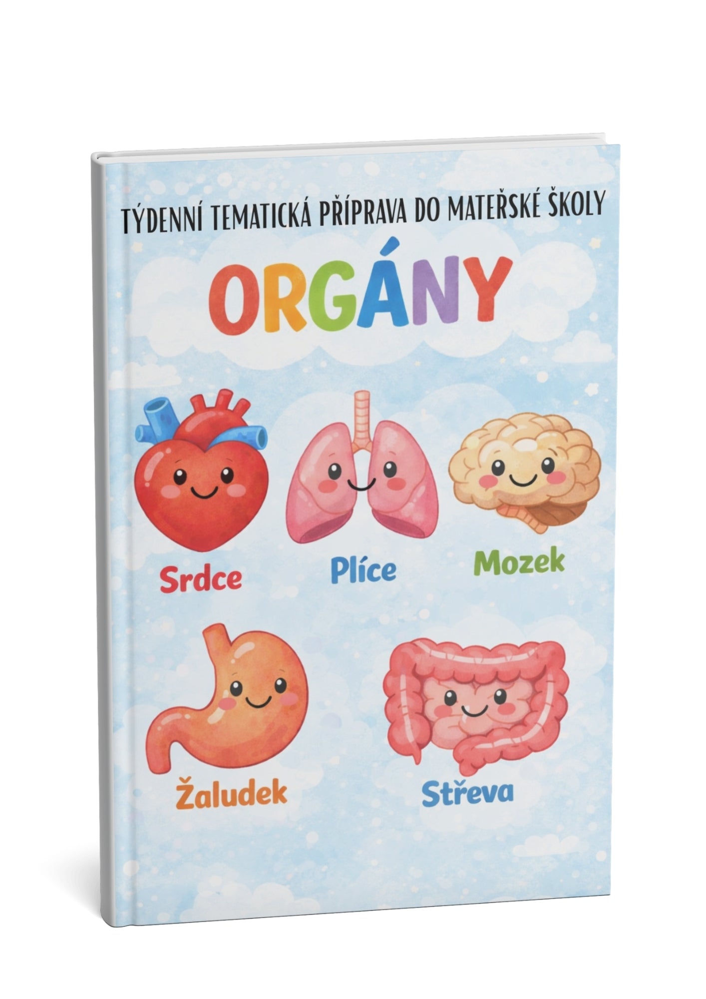 Týdenní tematická příprava do MŠ: Orgány