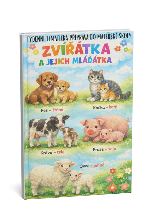 Týdenní tematická příprava do MŠ: Zvířátka a jejich mláďátka