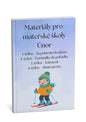 Materiály pro mateřské školy: Únor
