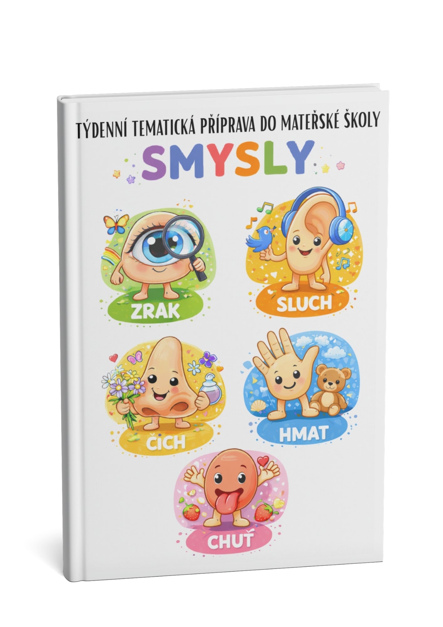 Týdenní tematická příprava do MŠ: Smysly