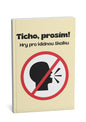 Ticho, prosím! – Hry pro klidnou školku