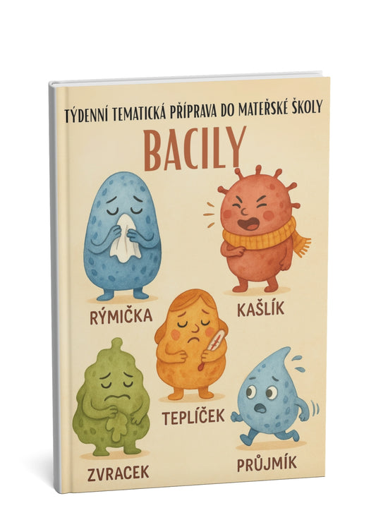 Týdenní tematická příprava do MŠ: Bacily