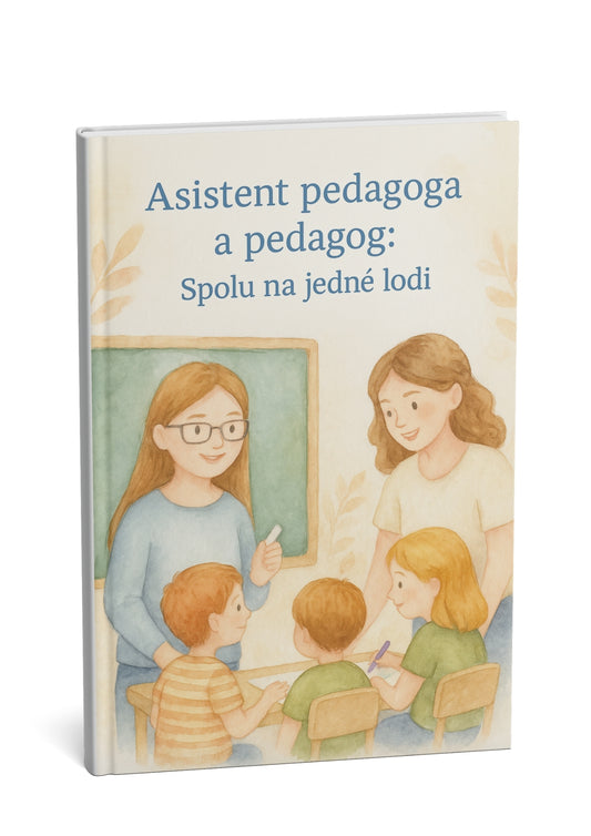Asistent pedagoga a pedagog: Spolu na jedné lodi